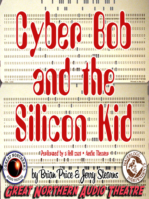 Title details for Cyber Bob and the Silicon Kid by Brian Price - Wait list